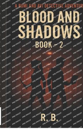 Blood & Shadows: A Rumi & Avi Detective Adventure, Book: 2