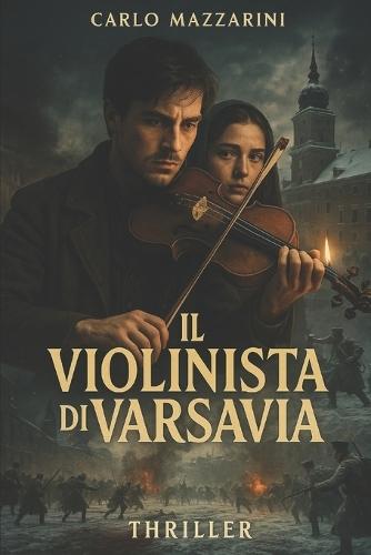 Il violinista di Varsavia: Quando la musica diventa un'arma contro la tirannia
