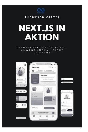 Next.js in Aktion: Servergerenderte React-Anwendungen leicht gemacht