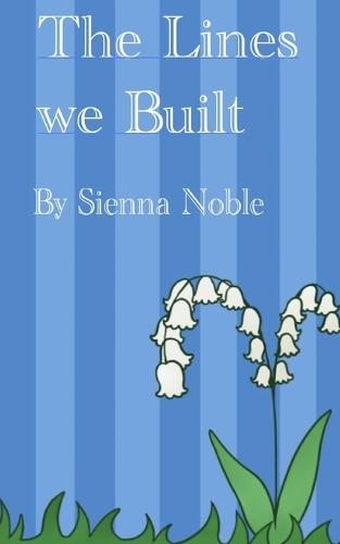 The Lines we Built