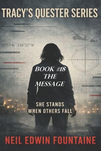 Tracy's Quester Part #18: The Message