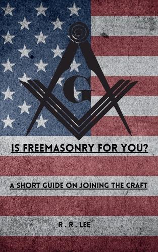 Is Freemasonry For You?