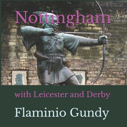Nottingham: with Leicester and Derby