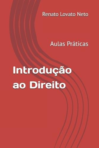 Introdução ao Direito: Aulas Práticas