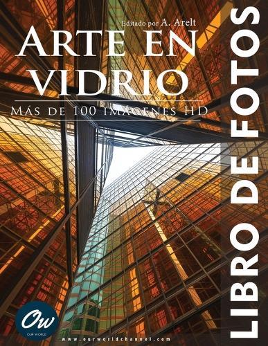 Arte en vidrio: Libro de Fotos