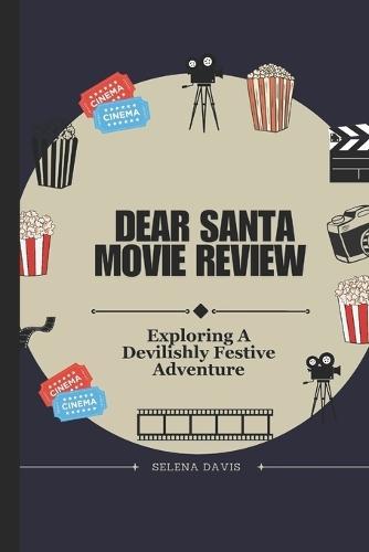 Dear Santa Movie Review: Exploring A Devilishly Festive Adventure