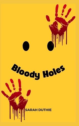 Bloody Holes
