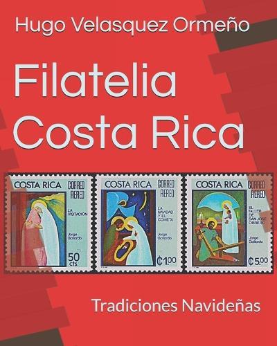 Filatelia Costa Rica: Tradiciones Navideñas