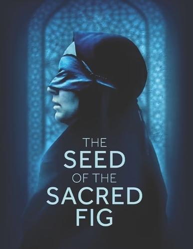 The Seed of the Sacred Fig: Screenplay
