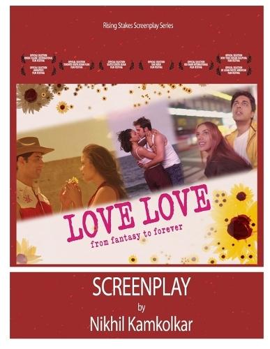 Love Love: Screenplay by Nikhil Kamkolkar