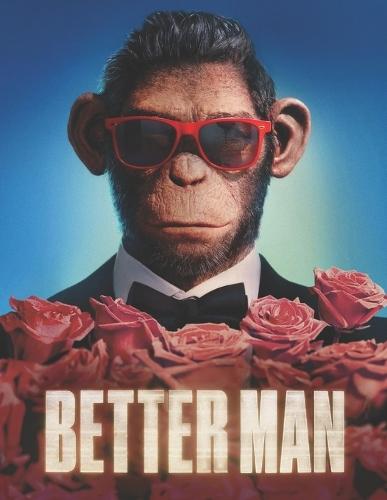 Better Man: Screenplay