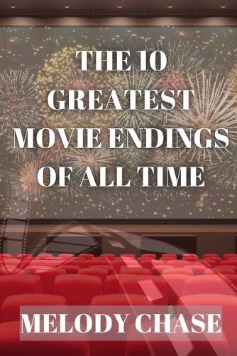 The 10 Greatest Movie Endings of All Time