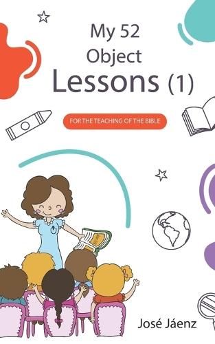 My 52 Object Lessons 1: For the teaching of the Bible