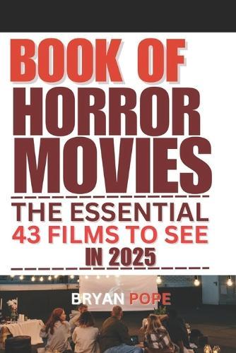 Books of Horror Movies: The Essential 43 Films of 2025