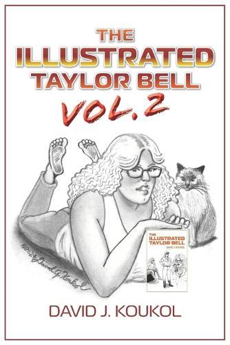 The Illustrated Taylor Bell VOLUME TWO