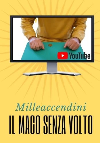 Milleaccendini: Il Mago senza volto