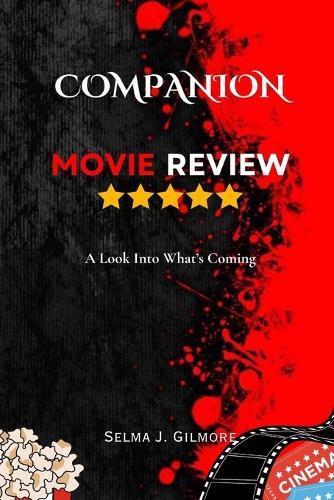 Companion (Movie Review): A Look Into What's Coming