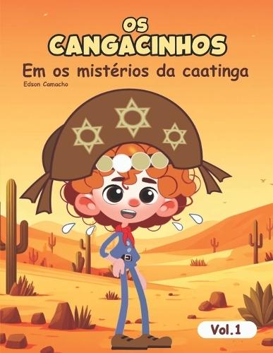 Os Cangacinhos: Corisco e os mistérios da caatinga