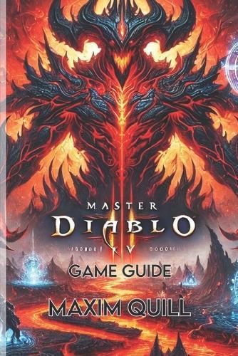 Diablo IV game guide: A Complete Walkthrough, Class Builds, and Endgame Strategies
