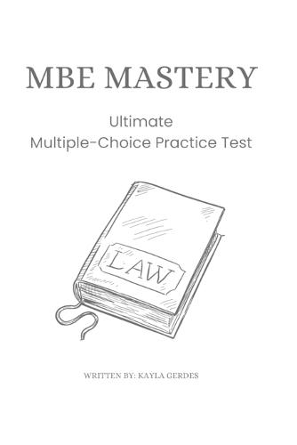 MBE Mastery: Ultimate Multiple-Choice Practice