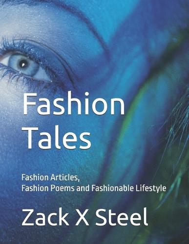 Fashion Tales: Fashion Articles, Fashion Poems and Fashionable Lifestyle