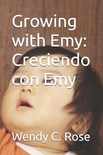 Growing with Emy: Creciendo con Emy