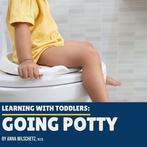 Learning With Toddlers: Going Potty