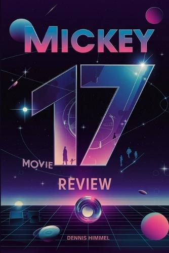 Mickey 17 Movie Review: Bong Joon-ho's Sci-Fi Masterpiece on Cloning, Identity, and Immortality