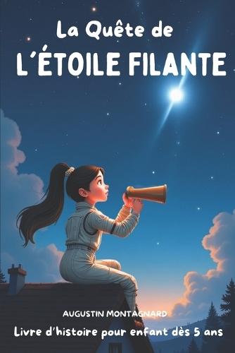 La quête de l'étoile filante: Un voyage magique à travers l'univers !