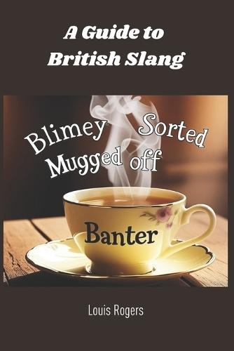 A Guide to British Slang