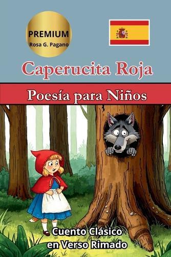 Caperucita Roja: Cuento en Verso Rimado