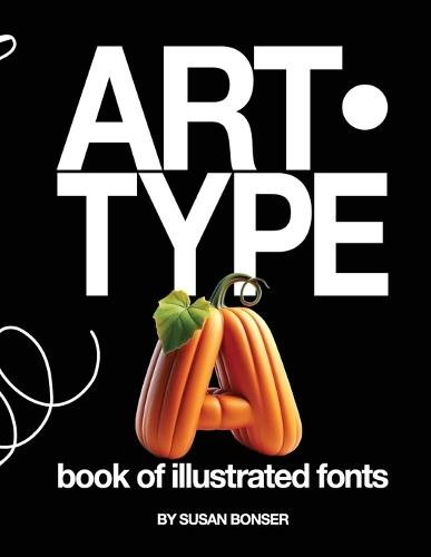 Art-Type: book of illustrated fonts