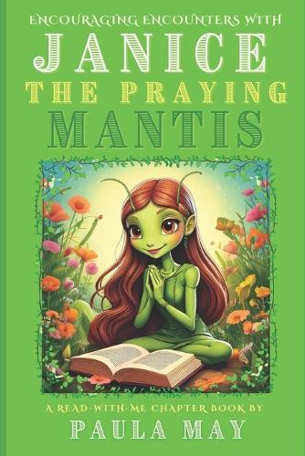 Janice the Praying Mantis