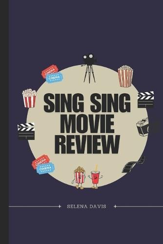 Sing Sing Movie Review: Exploring Transformation Through Creative Expression