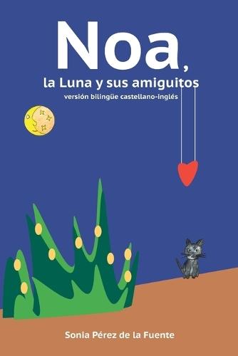 Noa, la Luna y sus amiguitos versión bilingüe castellano-inglés