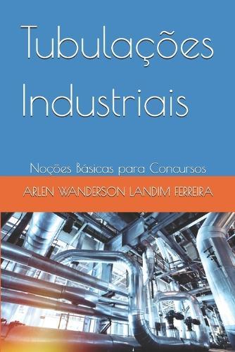 Tubulações Industriais: Noções Básicas para Concursos