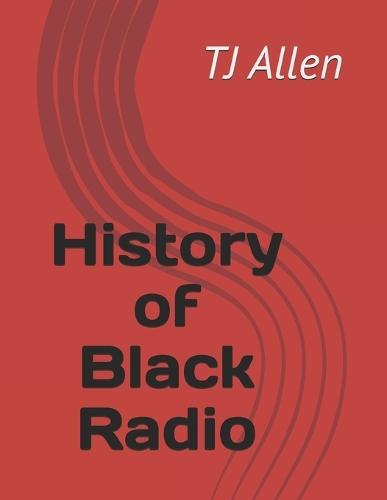History of Black Radio