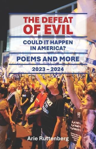 The Defeat of Evil: Could It Happen in America?