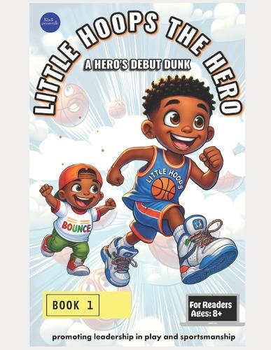 Little Hoops The Hero: A Series Dark Doubt Book 2