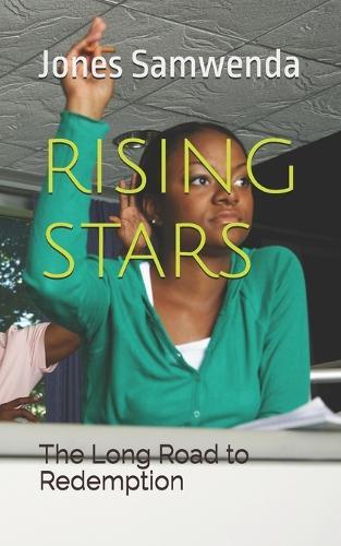 Rising Stars: The Long Road to Redemption