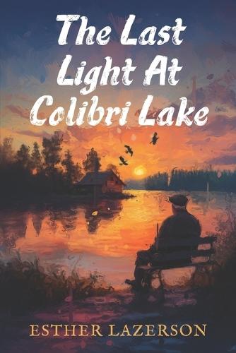 The Last Light at Colibri Lake