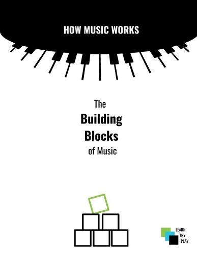 How Music Works: Building Blocks