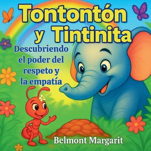 Tontonton y Tintinita: Descubriendo el poder del respeto y la empatía