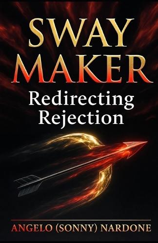 Sway Maker - Redirecting Rejection: Updated - 2025
