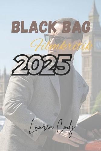 Black Bag Filmkritik 2025