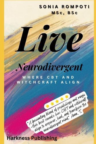Live Neurodivergent: Where CBT and Witchcraft Align