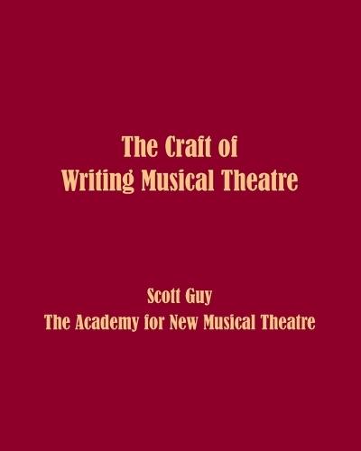 The Craft of Writing Musical Theatre