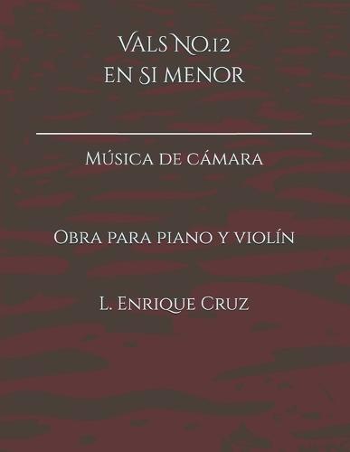 Vals No.12 en Si menor