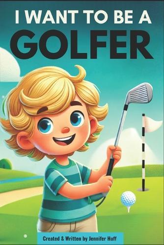 I Want to Be a Professional Golfer