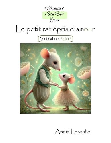Montessori Série Vert Clair, Le petit rat épris d'amour